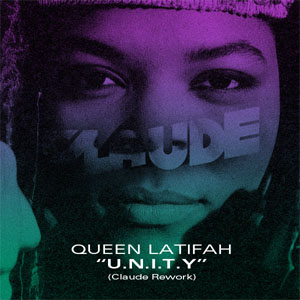 Álbum U.N.I.T.Y (Claude Rework) de Queen Latifah