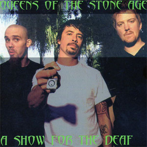 Álbum A Show For The Deaf de Queens of the Stone Age 