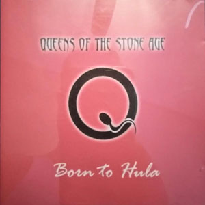 Álbum Born To Hula de Queens of the Stone Age 