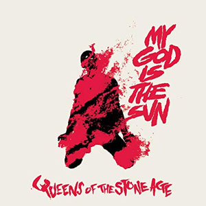 Álbum My God Is the Sun de Queens of the Stone Age 