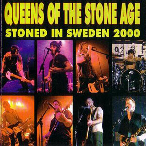 Álbum Stoned In Sweden 2000 de Queens of the Stone Age 