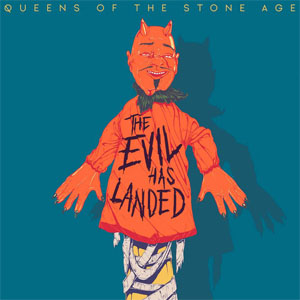 Álbum The Evil Has Landed de Queens of the Stone Age 
