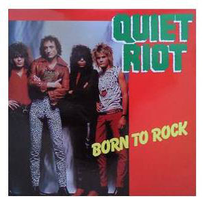 Álbum Born To Rock de Quiet Riot