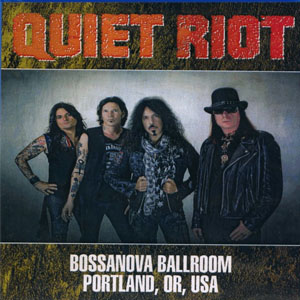 Álbum Bossanova Ballroom Portland, OR, USA de Quiet Riot