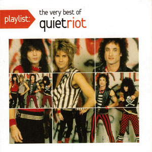 Álbum Playlist: The Very Best Of Quiet Riot de Quiet Riot