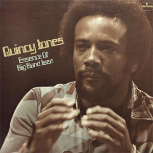 Álbum Essence Of Big Band Jazz de Quincy Jones