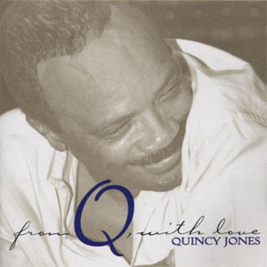 Álbum From Q, With Love de Quincy Jones