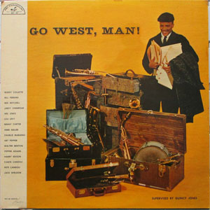 Álbum Go West, Man! de Quincy Jones