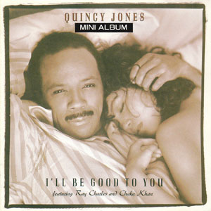 Álbum I'll Be Good To You de Quincy Jones