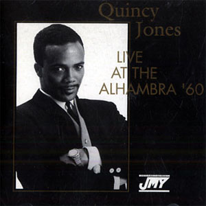 Álbum Live At The Alhambra '60 de Quincy Jones