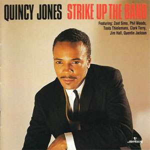 Álbum Strike Up The Band de Quincy Jones