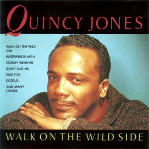 Álbum Walk On The Wild Side de Quincy Jones