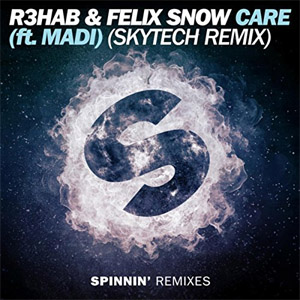 Álbum Care (Skytech Remix) de R3hab