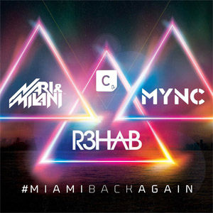 Álbum #miamibackagain de R3hab