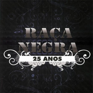 Álbum 25 Anos de Raca Negra