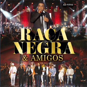 Álbum Raça Negra & Amigos de Raca Negra