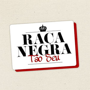 Álbum Tão Seu de Raca Negra