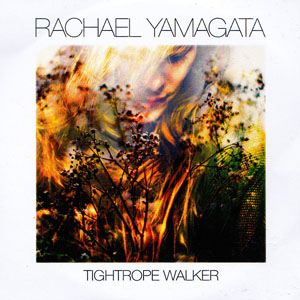 Álbum Tightrope Walker de Rachael Yamagata