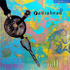 Álbum Drill (Ep) de Radiohead