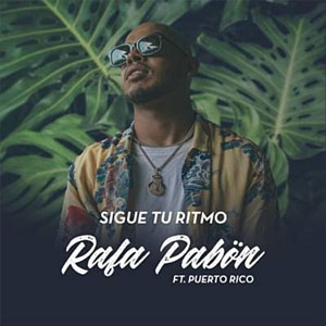 Álbum Sigue Tu Ritmo de Rafa Pabón