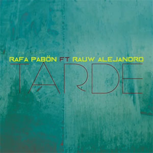 Álbum Tarde de Rafa Pabón