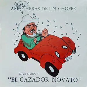 Disco Arrecheras de un Chofer de Rafael Martínez