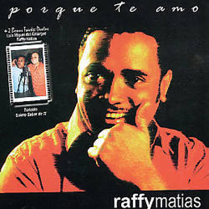 Álbum Porque Te Amo  de Raffy Matías