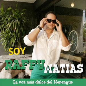 Disco Soy Raffy Matías de Raffy Matías