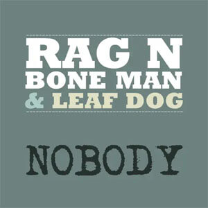 Álbum Nobody de Rag'n'Bone Man
