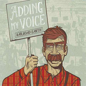 Álbum Adding My Voice de Railroad Earth