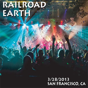 Álbum Live in San Francisco, CA - 3/28/2013 de Railroad Earth