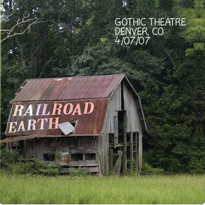 Álbum Live Railroad Earth: 04/07/07 Denver, CO de Railroad Earth