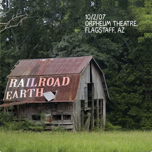 Álbum Live Railroad Earth: 10/02/07 Flagstaff, AZ de Railroad Earth