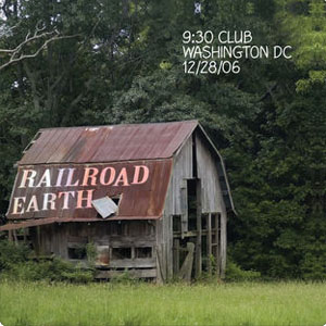 Álbum Live Railroad Earth: 12/28/06 Washington D.C. de Railroad Earth