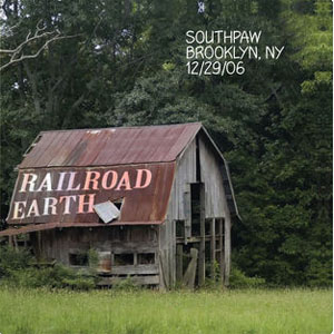 Álbum Live Railroad Earth: 12/29/06 Brooklyn, NY de Railroad Earth
