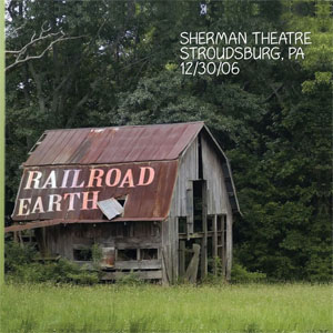 Álbum Live Railroad Earth: 12/30/06, Stroudsburg, PA de Railroad Earth