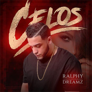 Álbum Celos de Ralphy Dreamz