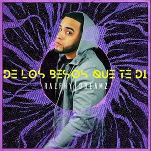 Álbum De Los Besos Que Te Di  de Ralphy Dreamz