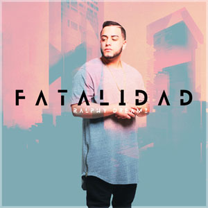 Álbum Fatalidad de Ralphy Dreamz