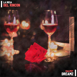 Álbum La Mesa Del Rincón de Ralphy Dreamz