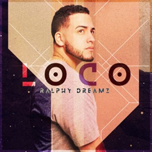 Álbum Loco de Ralphy Dreamz