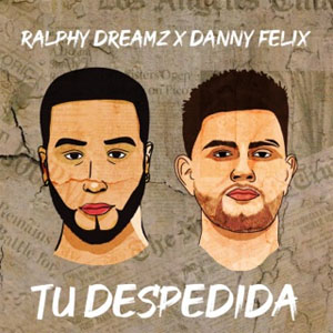 Álbum Tu Despedida  de Ralphy Dreamz