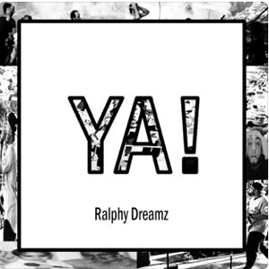Álbum YA! de Ralphy Dreamz