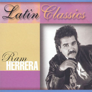 Álbum Latin Classics de Ram Herrera