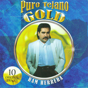 Álbum Puro Tejano Gold de Ram Herrera