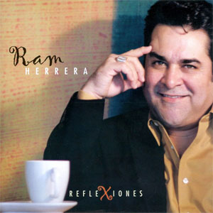 Álbum Reflexiones de Ram Herrera