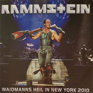 Álbum Waidmanns Heil In New York 2010 de Rammstein