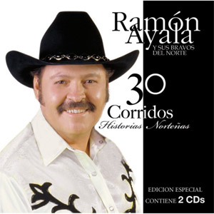 Álbum 30 Corridos  Historias Norteñas de Ramón Ayala