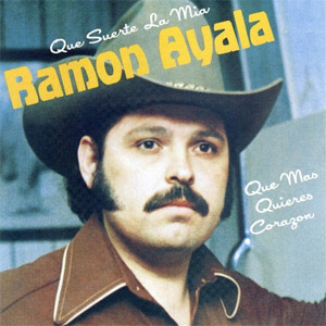 Álbum Que Suerte La Mía de Ramón Ayala