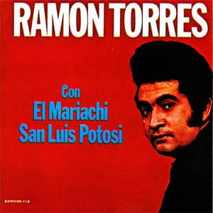 Álbum Con El Mariachi San Luis Potosí de Ramón Torres